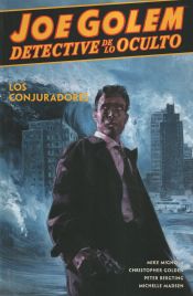 Portada de JOE GOLEM DETECTIVE DE LO OCULTO 4. LOS CONJURADORES