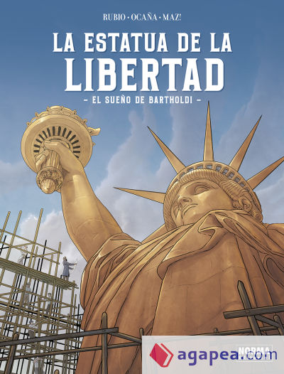 LA ESTATUA DE LA LIBERTAD. EL SUEÑO DE BARTHOLDI