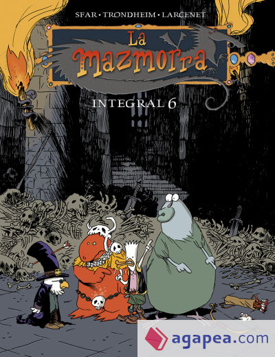 LA MAZMORRA. INTEGRAL 6