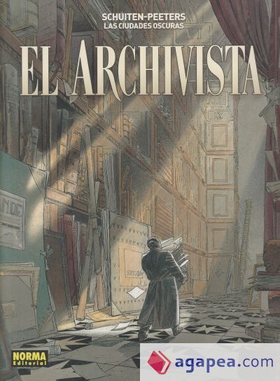 LAS CIUDADES OSCURAS. EL ARCHIVISTA LAS CIUDADES OSCURAS. EL ARCHIVISTA
