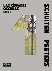 Portada de LAS CIUDADES OSCURAS. LIBRO 01