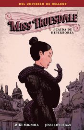 Portada de MISS TRUESDALE Y LA CAIDA DE HIPERBOREA