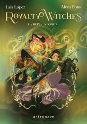 Portada de ROYALTY WITCHES 03. LA REINA INDOMITA