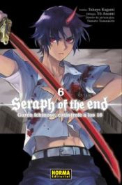 Portada de SERAPH OF THE END 06: GUREN ICHINOSE, CATASTROFE A LOS 16