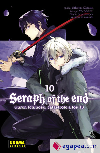 SERAPH OF THE END 10: GUREN ICHINOSE, CATASTROFE A LOS 16