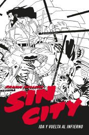 Portada de SIN CITY 07. IDA Y VUELTA AL INFIERNO (CARTON&Eacute;)