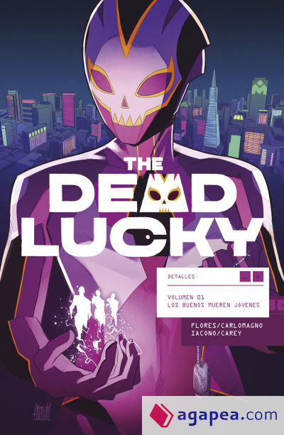 THE DEAD LUCKY 01. LOS BUENOS MUEREN JOVENES