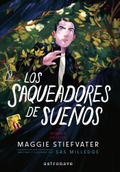 Portada de THE RAVEN BOYS 02. LOS SAQUEADORES DE SUE&Ntilde;OS