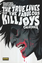 Portada de THE TRUE LIVES OF THE FABULOUS KILLJOYS 1: CALIFORNIA