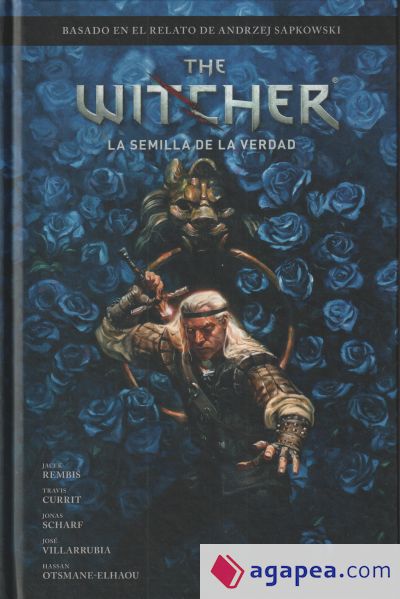 THE WITCHER DE ANDRZEJ SAPKOWSKI: EL ÚLTIMO DESEO 1. LA SEMILLA DE LA VERDAD