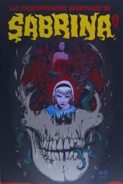 Portada de LAS ESCALOFRIANTES AVENTURAS DE SABRINA. VOLUMEN 1