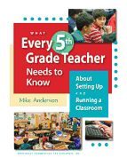 Portada de What Every 5th Grade Teacher Needs to Know: About Setting Up and Running a Classroom