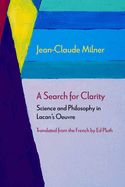 Portada de A Search for Clarity: Science and Philosophy in Lacan's Oeuvre