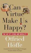 Portada de Can Virtue Make Us Happy?: The Art of Living and Morality