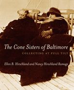 Portada de The Cone Sisters of Baltimore: Collecting at Full Tilt