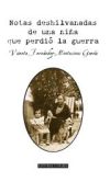 NOTAS DESHILVANADAS DE UNA NIÑA QUE PERDIÓ LA GUERRA.