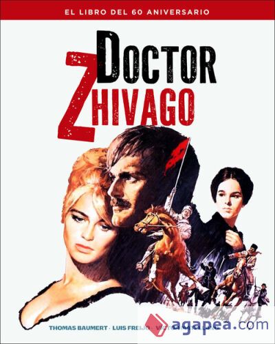 DOCTOR ZHIVAGO. EL LIBRO DEL 60 ANIVERSARIO