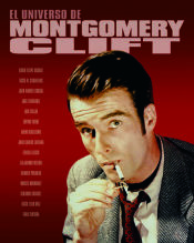 Portada de EL UNIVERSO DE MONTGOMERY CLIFT