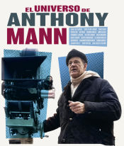 Portada de UNIVERSO DE ANTHONY MANN, EL