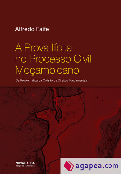 A PROVA IL?CITA NO PROCESSO CIVIL MO?AMBICANO