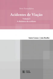 Portada de ACIDENTES DE VIA?AO: VOLUME 1 A DINAMICA DO ACIDENTE