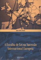 Portada de ESCOLHA DE LEI NA SUCESSAO INTERNACIONAL EUROPEIA