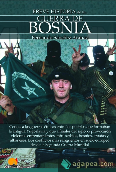 BREVE HISTORIA DE LA GUERRA DE BOSNIA