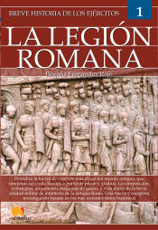 Portada de Breve historia de los ejércitos: la legión romana