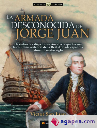 La armada desconocida de Jorge Juan NUEVA EDICIÓN