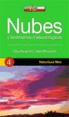 NUBES Y FENOMENOS METEOROLOGICOS (4 - NaturGuia Mini)