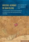 NUESTRO HOMBRE EN BARCELONA: La mirada británica ante la España republicana y en guerra a través del cónsul Norman King (1931-1939)