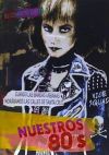 NUESTROS 80s.: CUANDO LAS BANDAS URBANAS MORABAMOS LAS CALLES DE SANTA CRUZ
