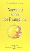 NUEVA LUZ SOBRE LOS EVANGELIOS