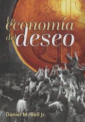 Portada de ECONOM?A DEL DESEO, LA