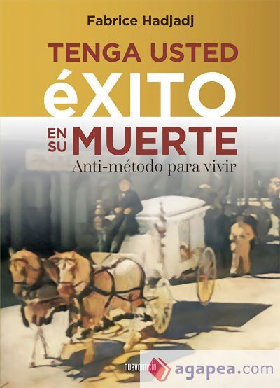 TENGA USTED EXITO EN SU MUERTE TENGA USTED EXITO EN SU MUERTE