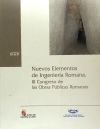 NUEVOS ELEMENTOS INGENIERÍA ROMANA : III CONGRESO OBRAS PÚBLICAS ROMANAS