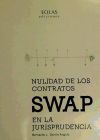 NULIDAD DE LOS CONTRATOS SWAP EN LA JURISPRUDENCIA