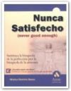 NUNCA SATISFECHO NUNCA SATISFECHO