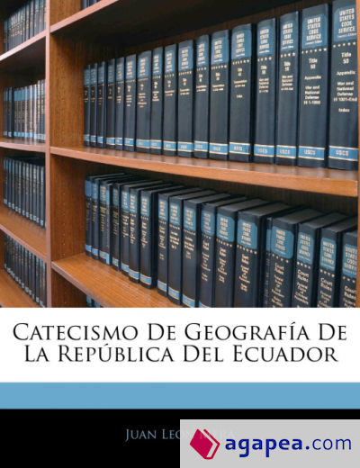 Catecismo De Geografía De La República Del Ecuador
