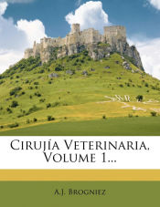 Portada de Cirujía Veterinaria, Volume 1