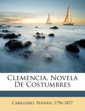 Portada de Clemencia, Novela De Costumbres