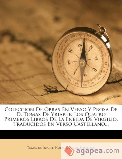 Coleccion de Obras En Verso y Prosa de D. Tomas de Yriarte