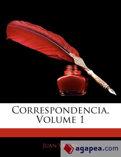 Correspondencia, Volume 1