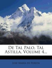 Portada de De Tal Palo, Tal Astilla, Volume 4