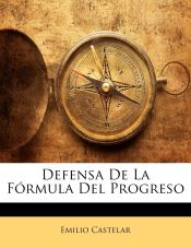 Portada de Defensa De La Fórmula Del Progreso