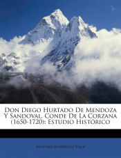 Portada de Don Diego Hurtado De Mendoza Y Sandoval, Conde De La Corzana (1650-1720)