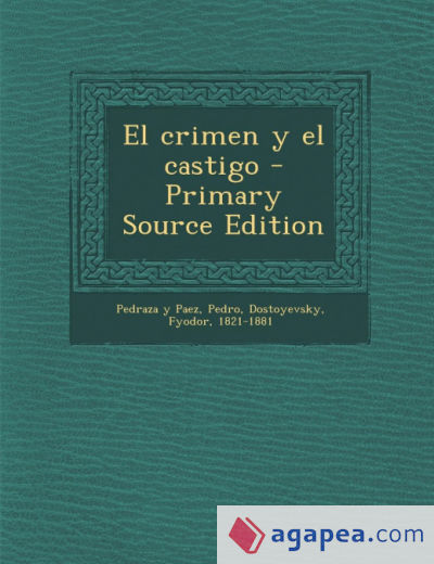 El Crimen y El Castigo - Primary Source Edition