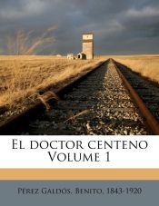 Portada de El doctor centeno Volume 1