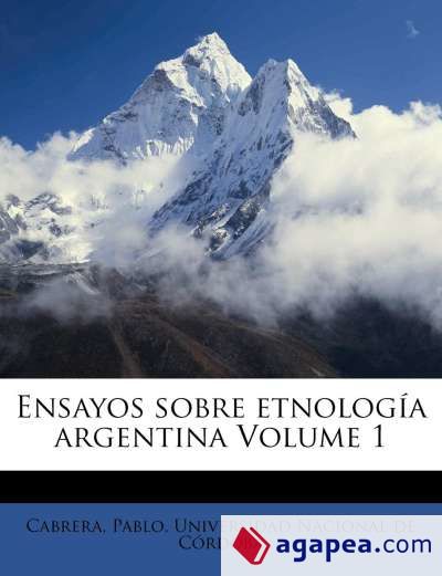 Ensayos sobre etnología argentina Volume 1