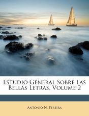 Portada de Estudio General Sobre Las Bellas Letras, Volume 2
